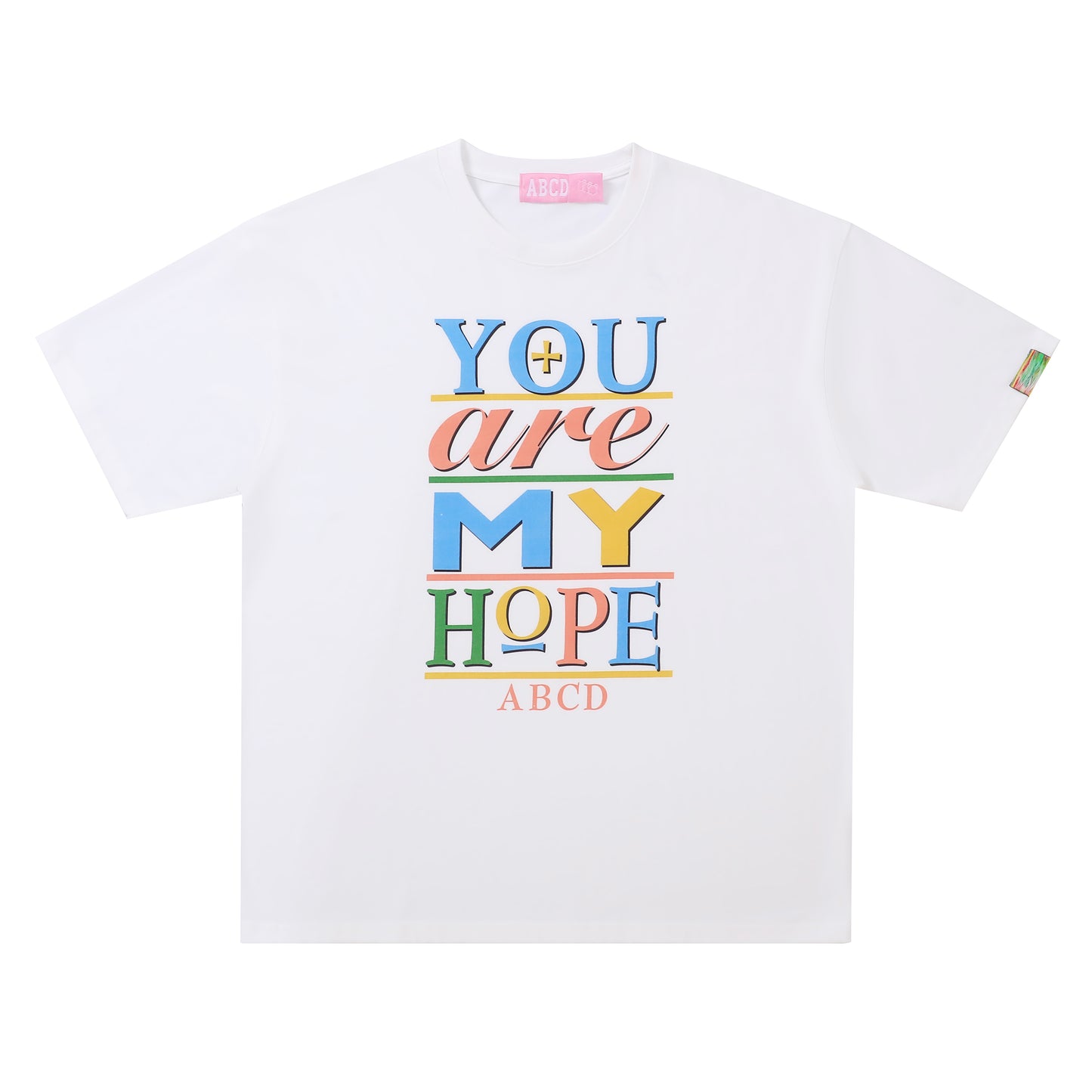 ABCD YOU ARE MY HOPE TEE